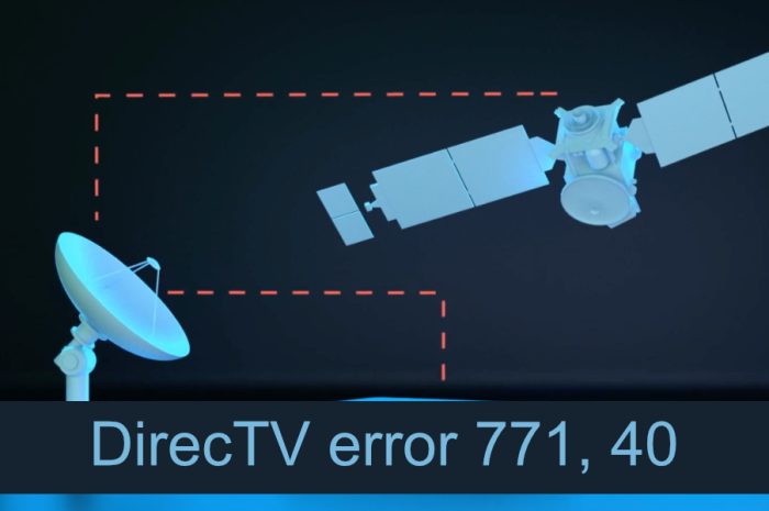 如何修复 DirecTV 错误 771、40