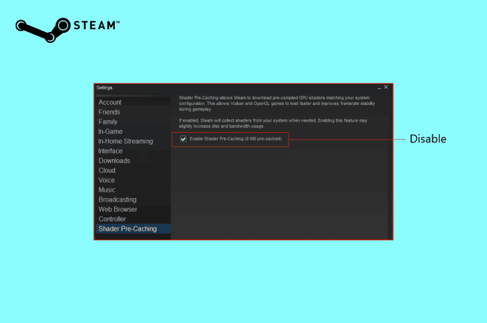 如何在 Steam 中禁用着色器预缓存